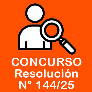 Resolución N°144/25, CONCURSO GENERAL – un cargo (1) Dirección Administrativa