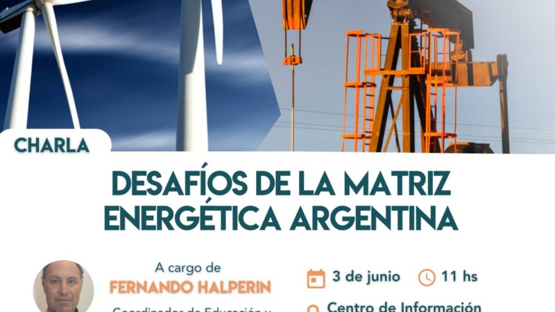 Se realizará en Comodoro la 1° Jornada sobre la matriz energética nacional y regional